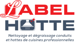 Label Hotte - Nettoyage et dégraissage conduits et hottes de cuisines professionnelles